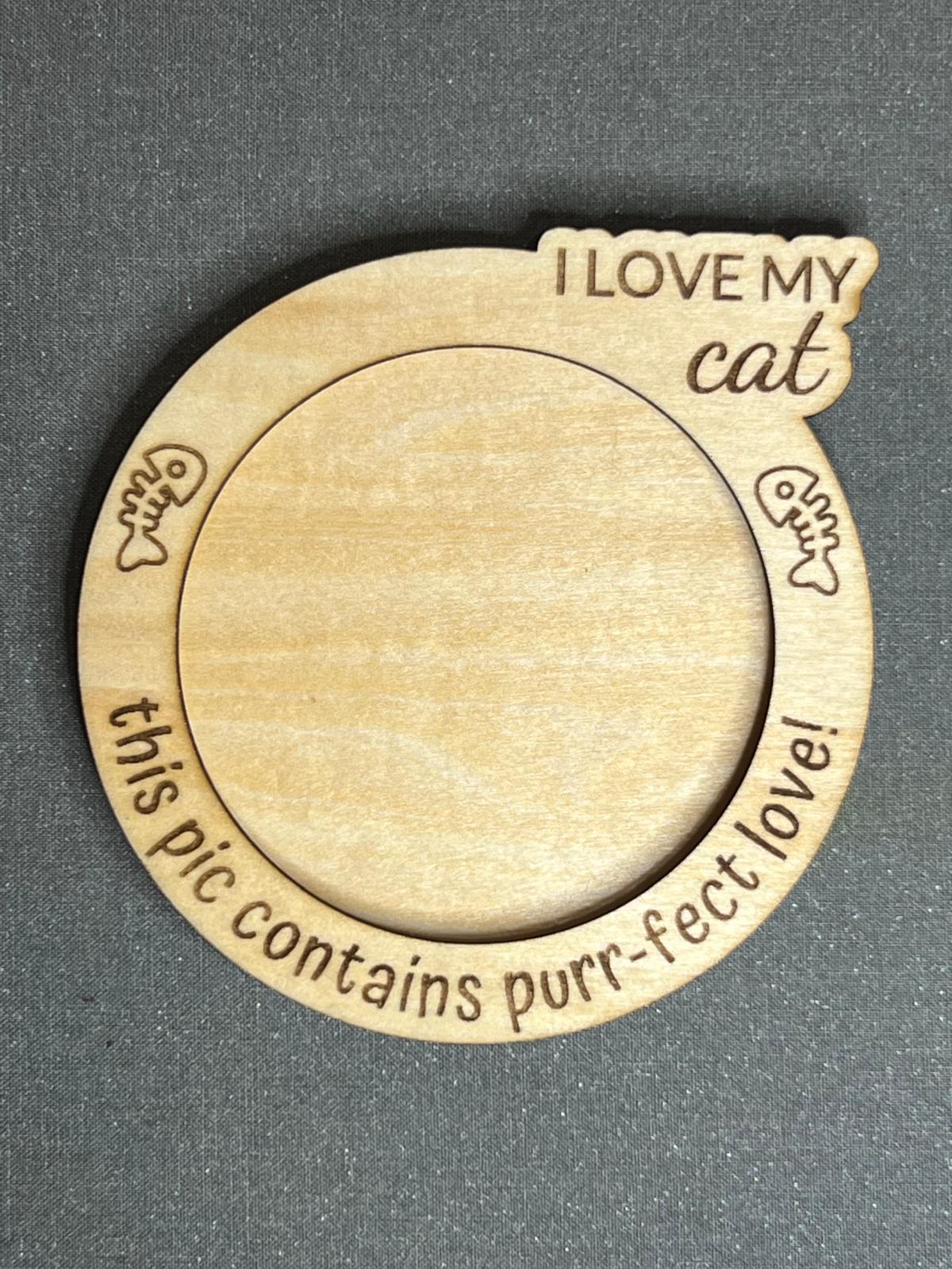 Personalized Wooden Cat Round Frame Magnet – "I Love My Cat"