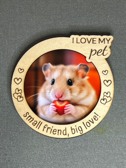 Small Pets Wooden Photo Magnet – “I Love My Pet”